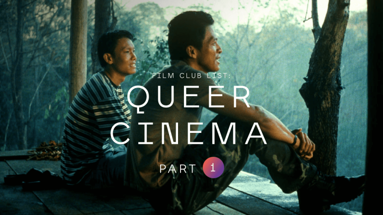 FILM CLUB List : Queer Cinema (Part 1)