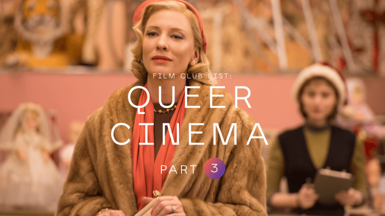 FILM CLUB List : Queer Cinema (Part 3)