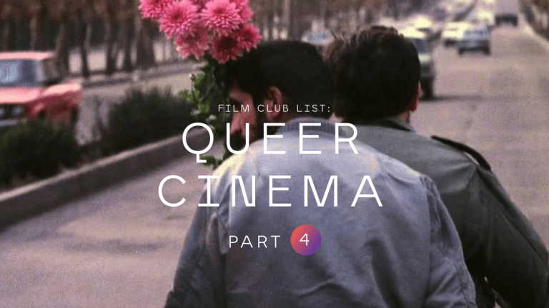 FILM CLUB List : Queer Cinema (Part 4)