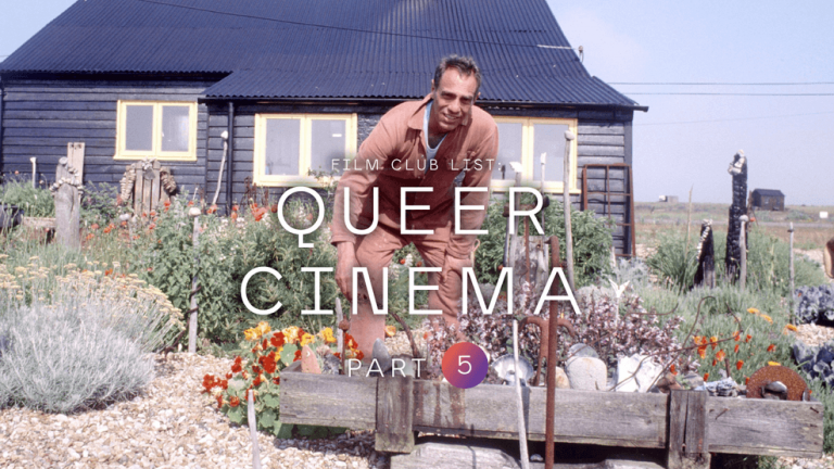 FILM CLUB List : Queer Cinema (Part 5)